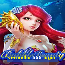 vermelho 555 login